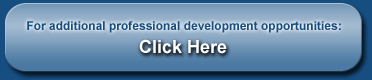 For additional professional development opportunities click here.